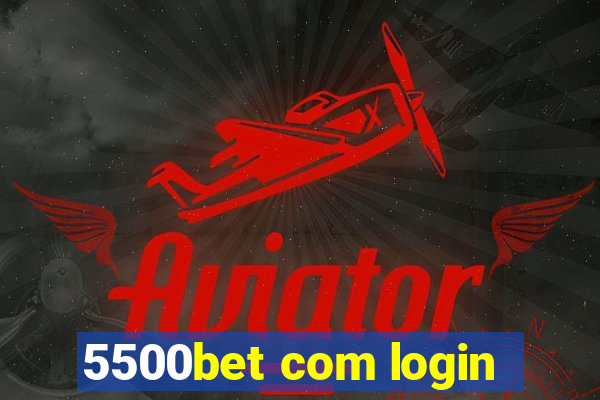 5500bet com login